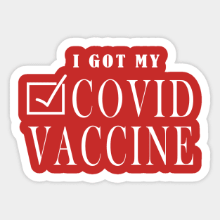 I Got My Covid Vaccine , Coronavirus Vaccinated, Covid 2020, New Year 2021 Gift Sticker
